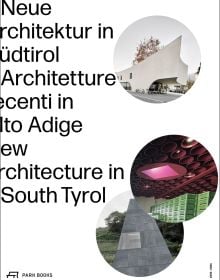 Book cover of New Architecture in South Tyrol 2018–2024. Published by Park Books.