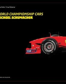 Book cover of World Championship Cars: Michael Schumacher, with side profile of the front end of a F1 red Ferrari. Published by Delius Klasing.