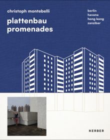 Plattenbau Promenades: Christoph Montebelli