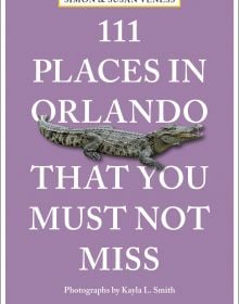 Book cover of 111 Places in Orlando That You Must Not Miss, with an alligator. Published by Emons Verlag.