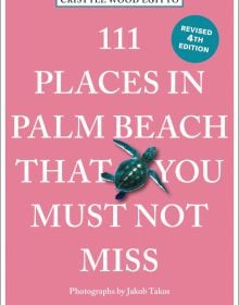 Book cover of 111 Places in Palm Beach That You Must Not Miss, with a turtle. Published by Emons Verlag.