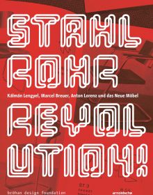 Book cover of Stahlrohrrevolution!', with a photograph with red filter of steel furniture chairs. Published by Arnoldsche Art Publishers.