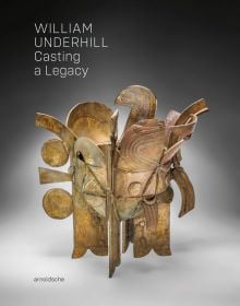 Book cover of William Underhill, with a bronze abstract sculptural vessel in exhibition space. Published by Arnoldsche Art Publishers.