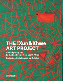 Book cover of The !Xun & Khwe Art Project: Contemporary Art by the San People from South Africa. Collection Hella Rabbethge-Schiller, with painting in red and green, with a horned animal. Published by Arnoldsche Art Publishers.