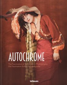 Book cover of Autochrome, The Fascination of Early Colour Photography, with woman wearing a red and orange dress, and floppy hat. Published by teNeues Books.