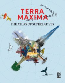 Book cover of Terra Maxima: The Atlas of Superlatives, with Eiffel tower, Concorde and baobab tree. Published by Monaco Books.