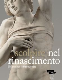 Book cover of Sculpter à la Renaissance: Un art pour (é)mouvoir: Renaissance Sculpture: An Art to Persuade, featuring a sculpture of male lifting his vest up torso. Published by Officina Libraria.