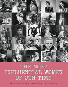 Book cover of The Most Influential Women of Our Time, with a montage of photos including Anne Frank and Joan Baez. Published by White Star.