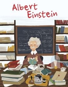 Book cover of Albert Einstein from the Genius series, with the physicist with white hair and thick moustache sitting at desk, with blackboard full of equations on behind. Published by White Star.