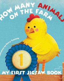 Book cover of My First Jigsaw Book: How Many Animals on the Farm?, with a yellow chicken wearing a blue rosette with number 1. Published by White Star.