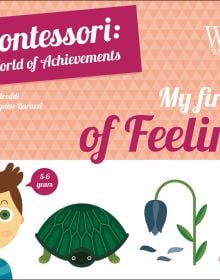 Activity box cover of My First Box of Feelings, Montessori: A World of Achievements, with a boy with mouth open, green turtle, blue tulip and young girl cross-legged. Published by White Star.