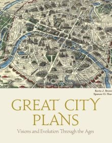 Book cover of Great City Plans, Visions and Evolutions Through the Ages, with map of Paris. Published by White Star.