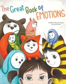 Young child with characters behind her dressed up in furry animal suits, on cover of 'The Great Book of Emotions', by White Star.