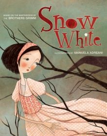 Book cover of Snow White, Based on the Masterpiece by The Brothers Grimm', with a young girl in floral pink dress, and black spooky tree branches to left. Published by White Star.