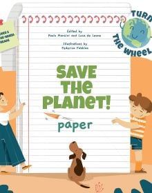 Book cover of Save the Planet! Paper, from Turn the Wheel series, with two children and a brown dog flipping large white pages of a notepad. Published by White Star.