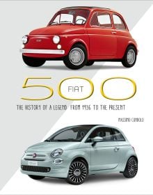 Book cover of Fiat 500, The History of a Legend from 1936 to the Present, with a older red Fiat model alongside a pale green Fiat 500 model. Published by White Star,