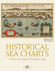 Book cover of Historical Sea Charts, Visions and Voyages Through the Ages, with a nautical map featuring large sea creatures. Published by White Star.