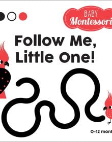 Book cover of Follow Me, Little One!, from the Baby Montessori series, with a baby red parrot following black path to an adult red parrot. Published by White Star.