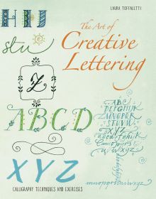 Book cover of The Art of Creative Lettering, Calligraphy Techniques and Exercises, with letters of the alphabet in script font, alongside tree made of letters. Published by White Star.