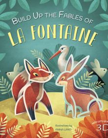 Book cover of Build Up the Fables of La Fontaine', with a cardboard cut-out of fox and hare, in woodland. Published by White Star.