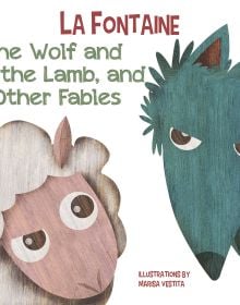 Book cover of Wolf and The Lamb, and Other Fables, with a woolly lamb with green wolf. Published by White Star.