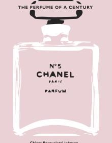 Book cover of Chanel No. 5, The Perfume of a Century, with a perfume bottle. Published by White Star.