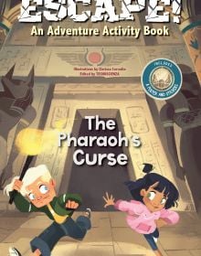 Book cover of Escape! An Adventure Activity Book: The Pharaoh's Curse, with two children: one holding a lit torch, running away from an Egyptian temple. Published by White Star.