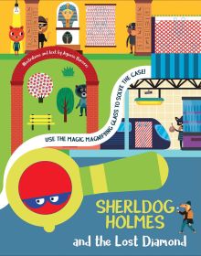 Book cover of Sherldog Holmes and the Lost Diamond, with villain dogs hiding behind walls and pillars. Published by White Star.