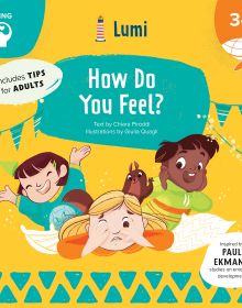 Book cover of How Do You Feel?: Feeling, with three children: one happy, one scared, and one covering their ears. Published by White Star.