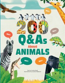 Book cover of 200 Q&As About Animals, with a zebra, giraffe, gorilla, snake and line of penguins. Published by White Star.