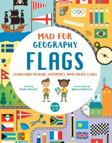 Book cover of Flags: Learn How to Read, Interpret and Create Flags, with a pirate ship with skull and cross bones flag, and other country flags and pencils. Published by White Star.