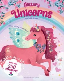 Book cover of Glittery Unicorns: Sticker Book, with a pink unicorn beneath rainbow,. Published by White Star.