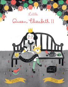 Book cover of Little Queen Elizabeth II, with a young queen sitting on a bench with a corgi by her side. Published by White Star.