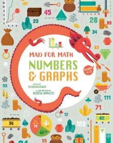 Book cover of Numbers and Graphs, Mad for Math, with a red fire-breathing dragon surrounded by a pie chart, stacks of coins, a green diamond. Published by White Star.