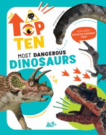 Book cover of The Top Ten: Most Dangerous Dinosaurs, with a triceratops and a brachiosaurus. Published by White Star.