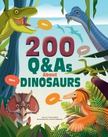 Book cover of 200 Q&As About Dinosaurs, with a tyrannosaurus rex and triceratops in the jungle. Published by White Star.