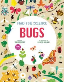 Book cover of Bugs: Mad for Science, with butterflies, beetles and spiders. Published by White Star.