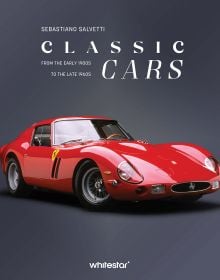 Book cover of Classic Cars: From the Early 1900s to the Late 1960s, featuring a red Ferrari 250 GTO model. Published by White Star.