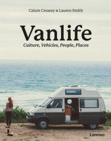 Book cover of Van Life: Culture, Vehicles, People, Places, with white and green camper van parked by the seaside, figure looking out to sea. Published by Lannoo Publishers.