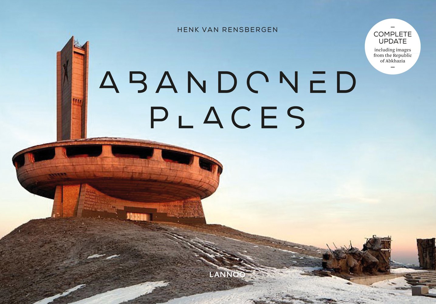 Book cover of Abandoned Places, Abkhazia edition, featuring an abandoned Bulgarian communist party monument. Published by Lannoo Publishers.