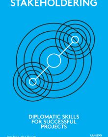 Book cover of 'Stakeholdering, Diplomatic Skills for Successful Projects'. Published by Lannoo Publishers.