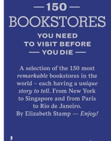 Book cover of '150 Bookstores You Need to Visit Before you Die'. Published by Lannoo Publishers.