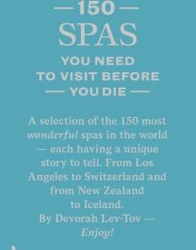 Guide book cover of Devorah Lev-Tov's 150 Spas You Need to Visit Before You Die. Published by Lannoo Publishers.