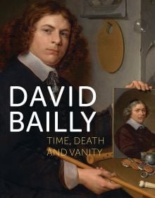 Book cover of David Bailly: Time, death and vanity, featuring a painting titled Vanitas Still Life with Portrait of a Young Painter. Published by Waanders Publishers.