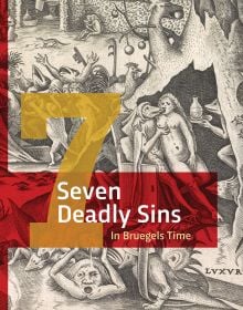 Book cover of The Seven Deadly Sins in Bruegels' Time. Published by Waanders Publishers.