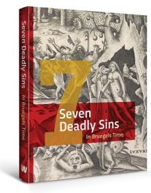 Book cover of The Seven Deadly Sins in Bruegels' Time. Published by Waanders Publishers.