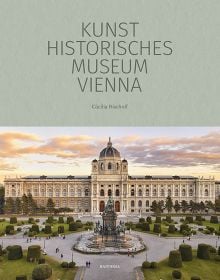 Art museum with statues in front, on cover of 'Kunsthistorisches Museum Vienna, The Official Museum Book', by Hannibal Books.