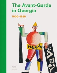 Sketch for 'Malshtrem' by Kiril Zdanevich, figure made of coloured shapes, holding 'DADA' sign, on cover of 'The Avant-Garde in Georgia, 1900–1936', by Hannibal Books.