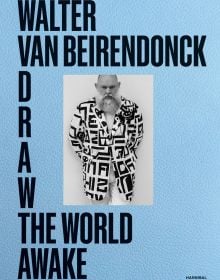 Book cover of Draw the World Awake, with fashion designer Walter Van Beirendonck in black and white patterned jacket. Published by Hannibal Books.