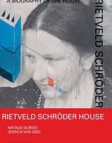 Book cover of Rietveld Schröder House: A Biography of the House. Published by Hannibal Books.